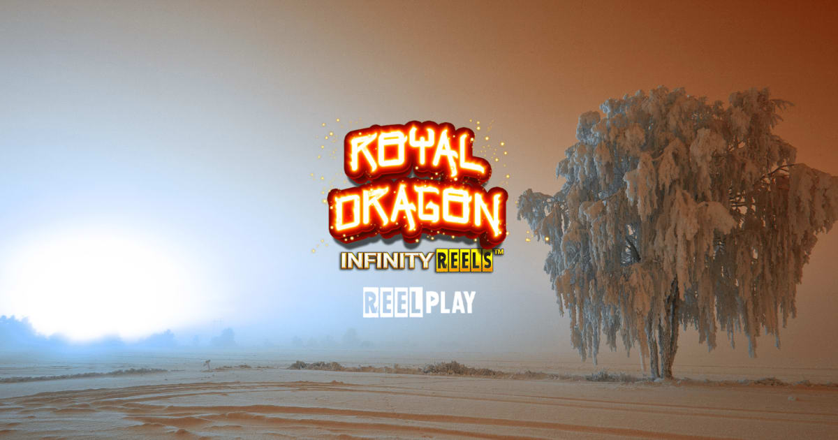 Yggdrasil Partners ReelPlay ще пусне Игровата лаборатория Royal Dragon Infinity Reels