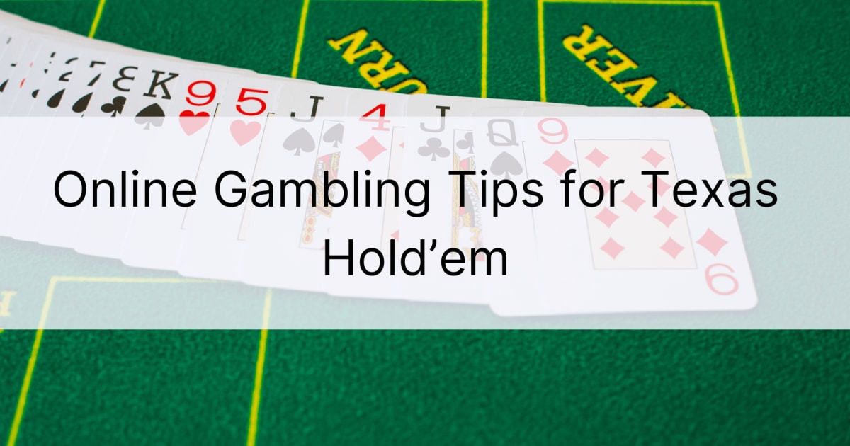Не губете време! Съвети за онлайн хазарт за Texas Hold'em