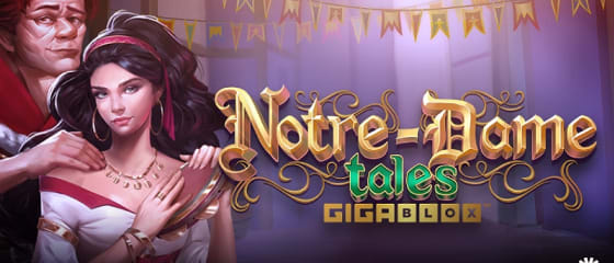 Yggdrasil представя Notre-Dame Tales GigaBlox слот игра