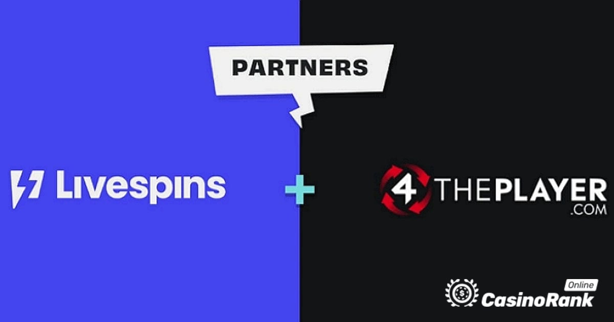 4ThePlayer ще започне да излъчва иновативното си съдържание на Livespins